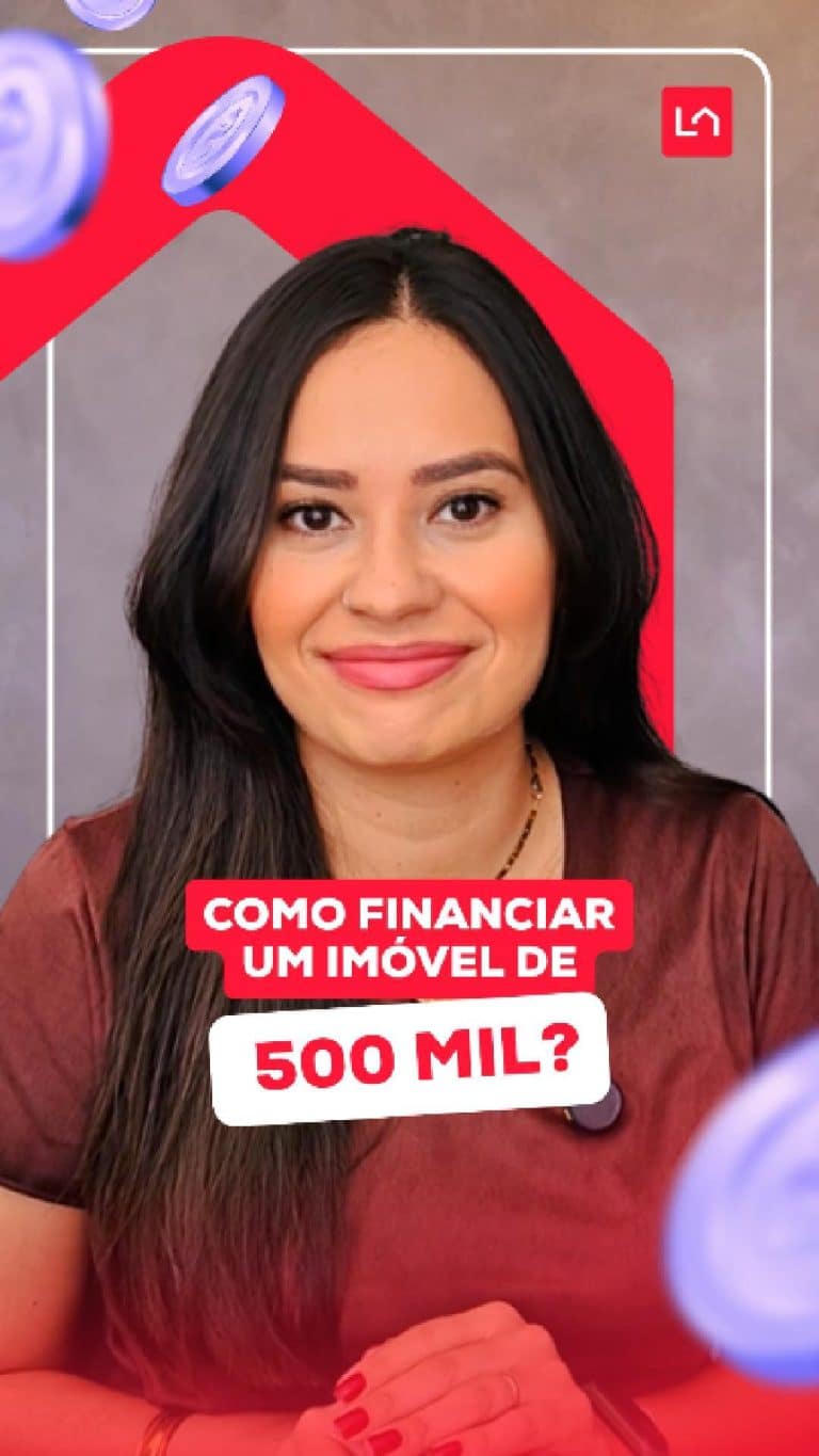 Qual é a renda necessária para financiar um imóvel de R$ 500 mil? (Fonte: Larya)