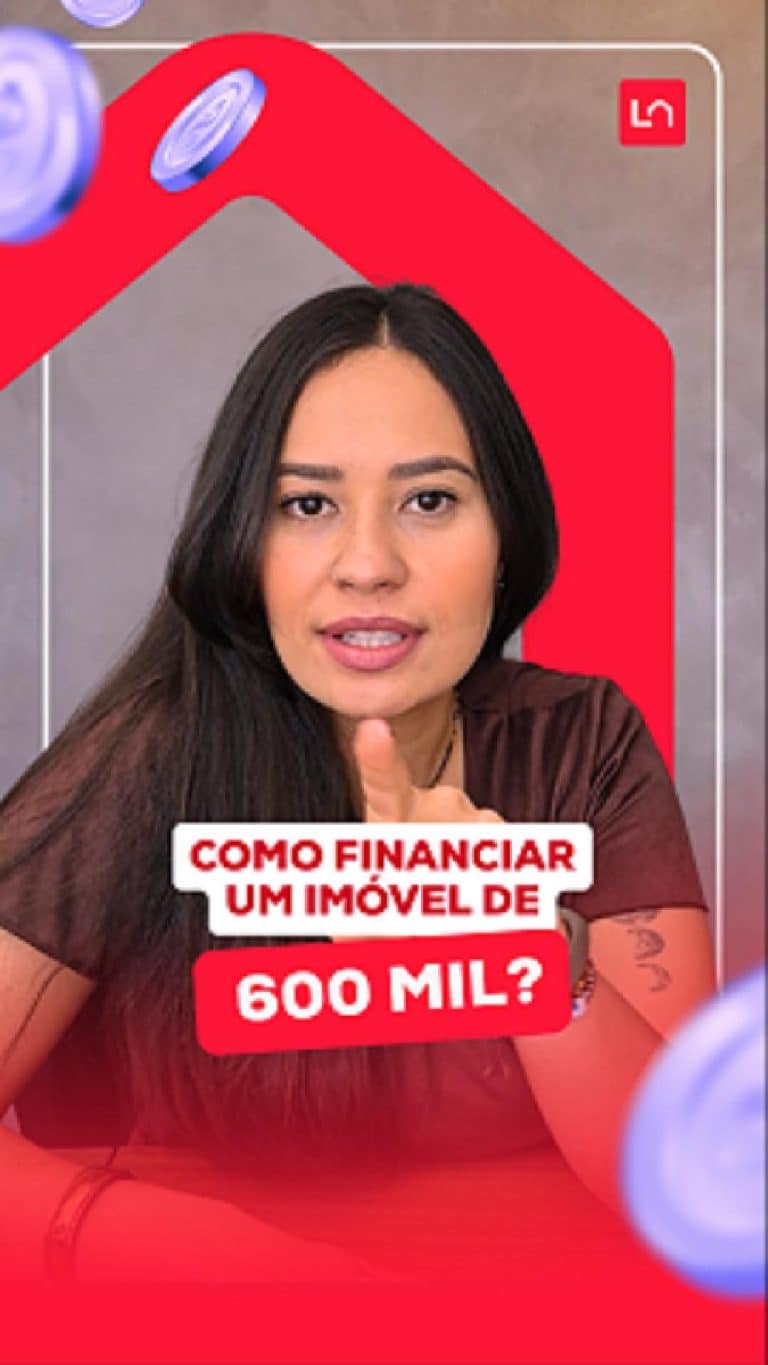 Qual a renda necessária para financiar um imóvel de R$600 mil? (Fonte: Larya)